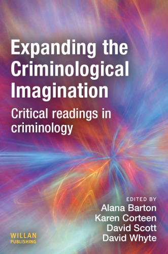 Expanding the Criminological Imagination: Critical Readings in Criminology