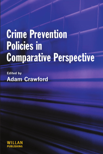 Crime Prevention Policies in Comparative Perspective