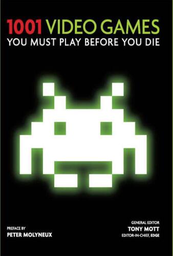 1001 Video Games You Must Play Before You Die