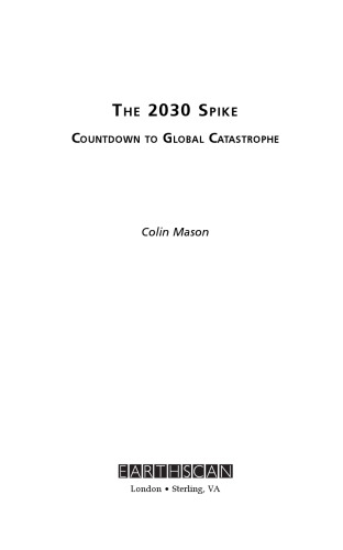 The 2030 Spike: Countdown to Global Catastrophe