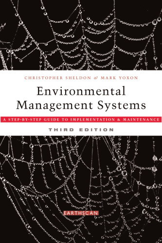 Environmental Management Systems: A Step-by-Step Guide to Implementation and Maintenance