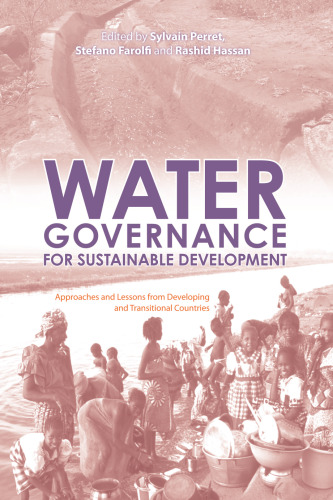 Water Governance for Sustainable Development: Approaches and Lessons from Developing and Transitional Countries
