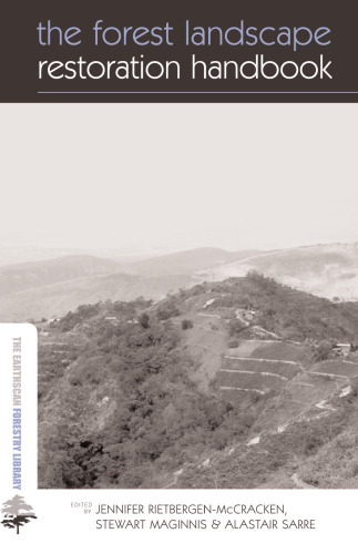The Forest Landscape Restoration Handbook (Earthscan Forestry Library)