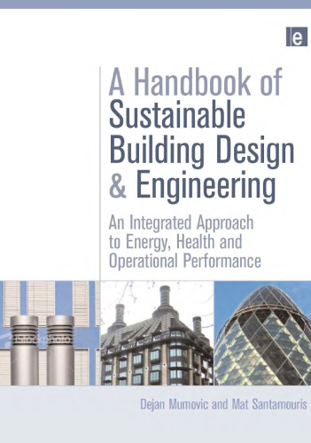 A Handbook of Sustainable Building Design and Engineering: An Integrated Approach to Energy, Health and Operational Performance
