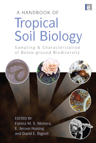 A Handbook of Tropical Soil Biology: Sampling and Characterization of Below-Ground Biodiversity