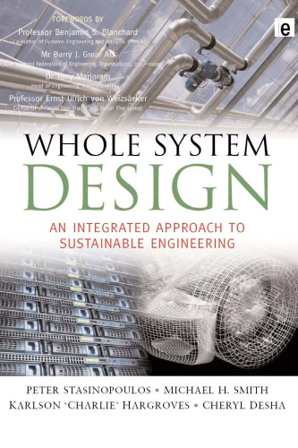 Whole System Design: An Integrated Approach to Sustainable Engineering