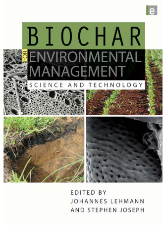 Biochar for environmental management: science and technology