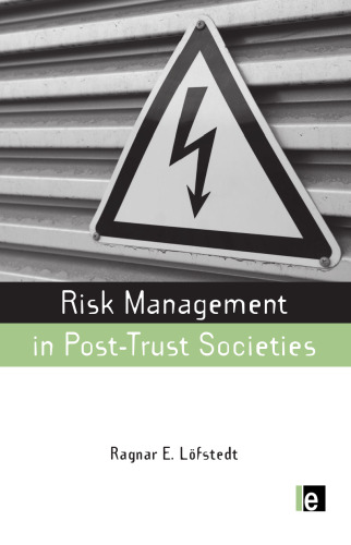 Risk Management in Post-Trust Societies (The Series)
