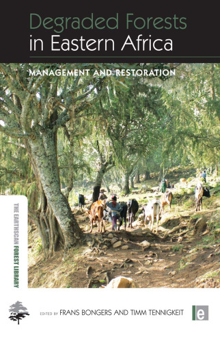 Degraded Forests in Eastern Africa: Management and Restoration