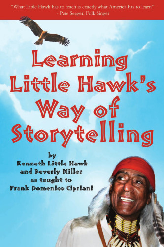 Learning Little Hawk's Way of Storytelling