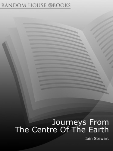 Journeys from the Centre of the Earth