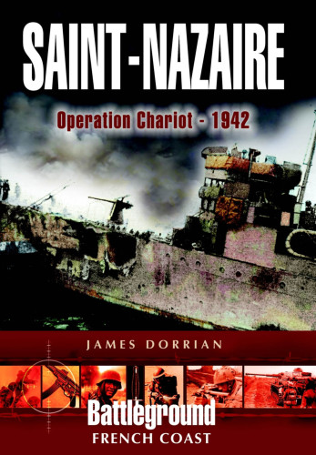 Saint-Nazaire Operation Chariot - 1942