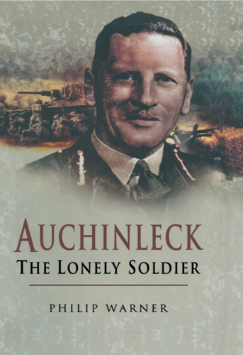 Auchinleck: The Lonely Soldier