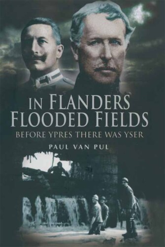 In Flanders Flooded Fields: Before Ypres There was Yser