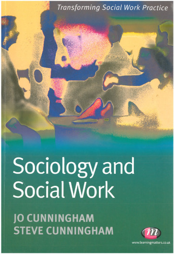 Sociology and Social Work (Transforming Social Work Practice)