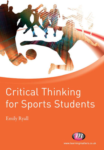 Critical Thinking for Sports Students (Active Learning in Sport)