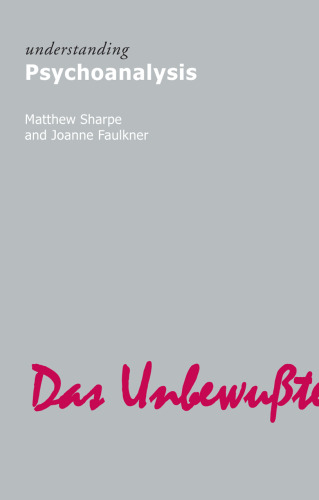 Understanding Psychoanalysis (Understanding Movements in Modern Thought)
