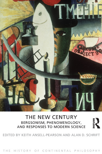 The New Century (The History of Continental Philosophy)