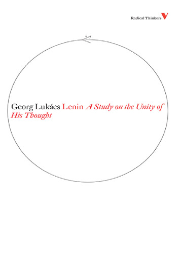 Lenin: A Study on the Unity of His Thought (Radical Thinkers)