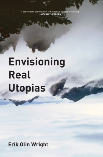 Envisioning Real Utopias