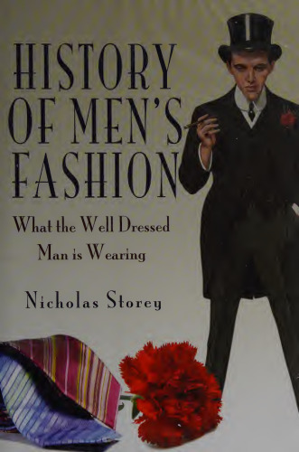 History of Men's Fashion: What the Well Dressed Man is Wearing