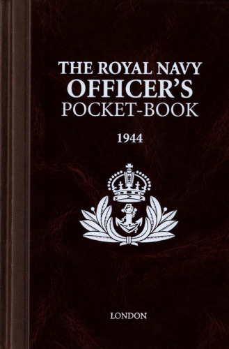 The Royal Navy Officer's Pocket-Book: 1944