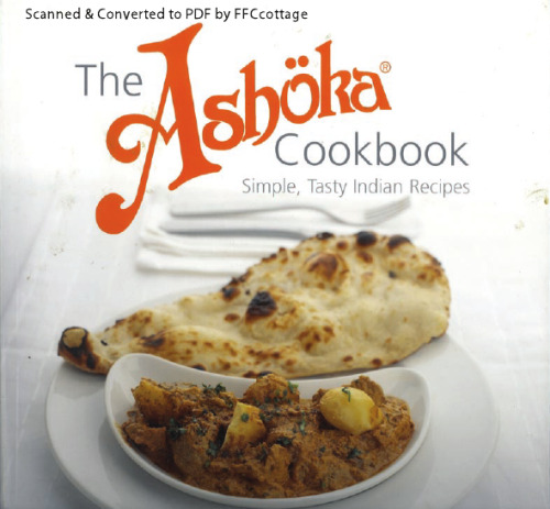 The Ashoka Cookbook: Simple Indian Recipes