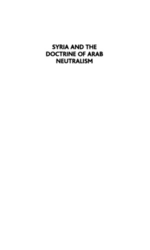 Syria and the Doctrine of Arab Neutralism: From Independence to Dependence
