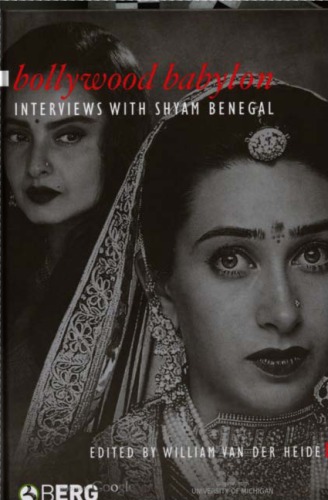 Bollywood Babylon: Interviews With Shyam Benegal (Asian Cinema)