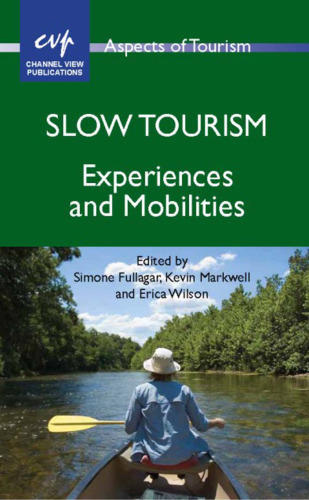 Slow Tourism: Experiences and Mobilities