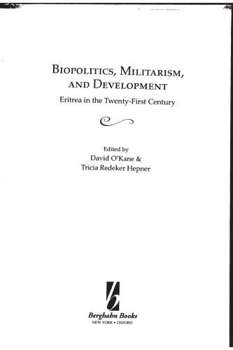 Biopolitics, Militarism, and Development: Eritrea in the Twenty-first Century