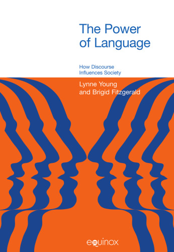 The power of language: how discourse influences society