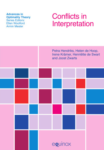 Conflicts in Interpretation (Advances in Optimality Theory)