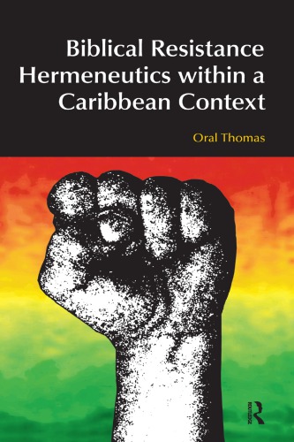 Biblical Resistance Hermeneutics within a Caribbean Context