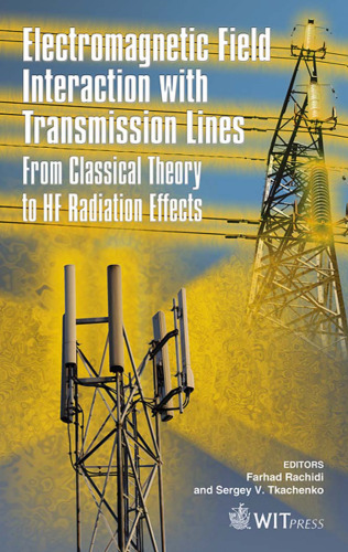 Electromagnetic Field Interaction with Transmission Lines : From Classical Theory to HF Radiation Effects ()