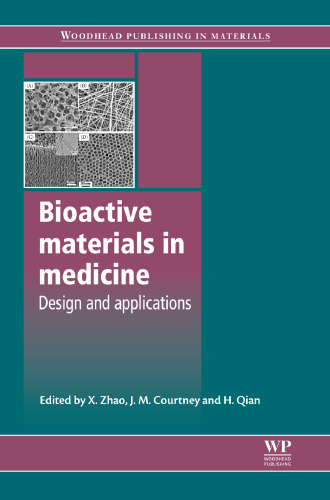 Bioactive Materials in Medicine: Design and applications