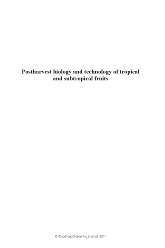 Postharvest Biology and Technology of Tropical and Subtropical Fruits: Volume 3: Cocona to Mango (Woodhead Publishing Series in Food Science, Technology and Nutrition)