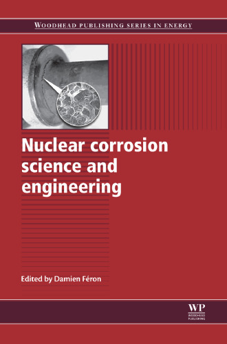 Nuclear corrosion science and engineering