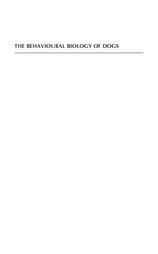 The Behavioural Biology of Dogs: ()