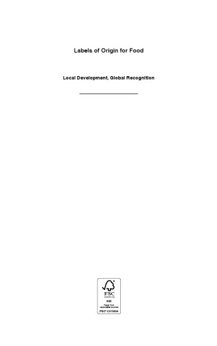 Labels of origin for food : local development, global recognition