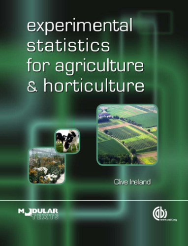 Experimental Statistics for Agriculture and Horticulture (Modular Texts Series)