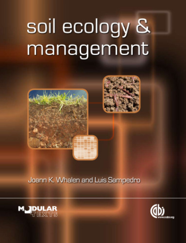 Soil Ecology and Management (Modular Texts Series)