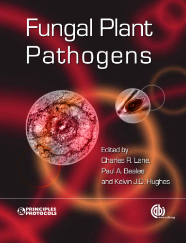 Fungal Plant Pathogens [OP] (Principles and Protocols Series)