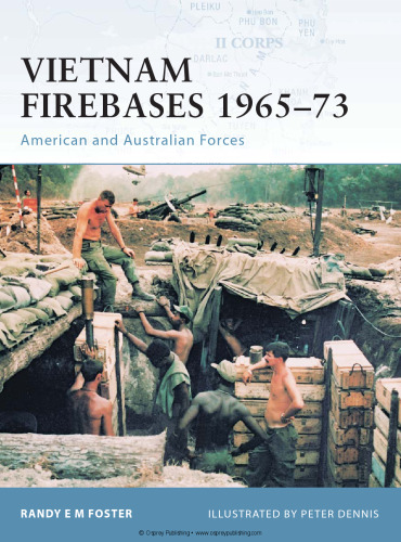 Vietnam Firebases 1965-73: American and Australian Forces
