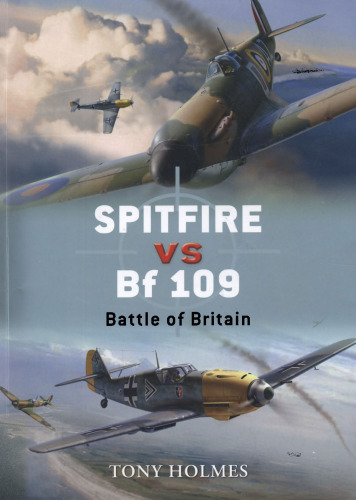 Spitfire Vs Bf 109: Battle of Britain (Duel)
