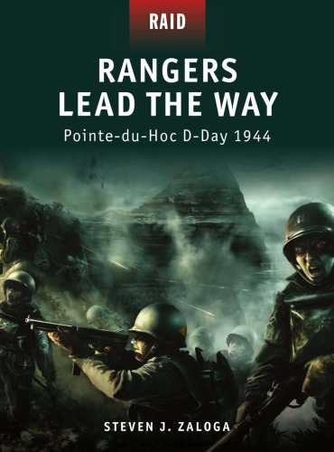 Rangers Lead the Way - Pointe-du-Hoc D-Day 1944 (Raid)