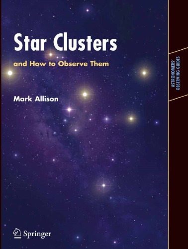 Star Clusters and How to Observe Them (Astronomers' Observing Guides)