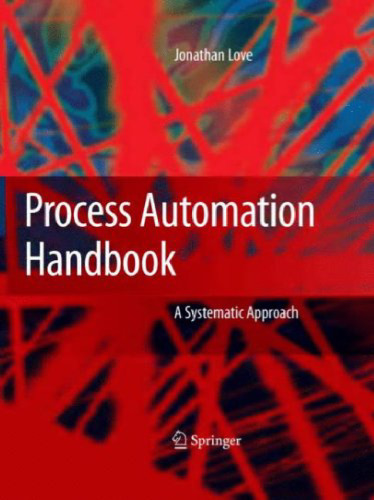 Process Automation Handbook: A Guide to Theory and Practice