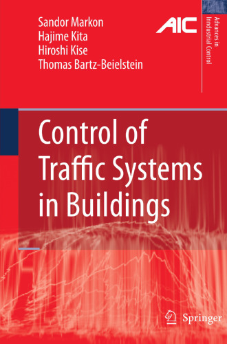 Control of Traffic Systems in Buildings (Advances in Industrial Control)