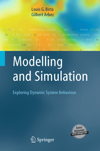 Modelling and Simulation: Exploring Dynamic System Behaviour